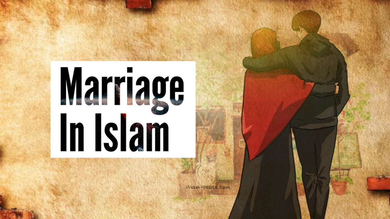 Marriage in Islam | Complete Guide